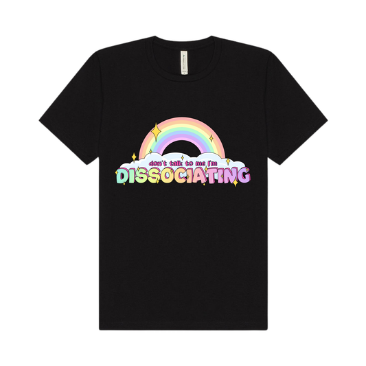 Don't talk to me I'm dissociating Unisex t-shirt